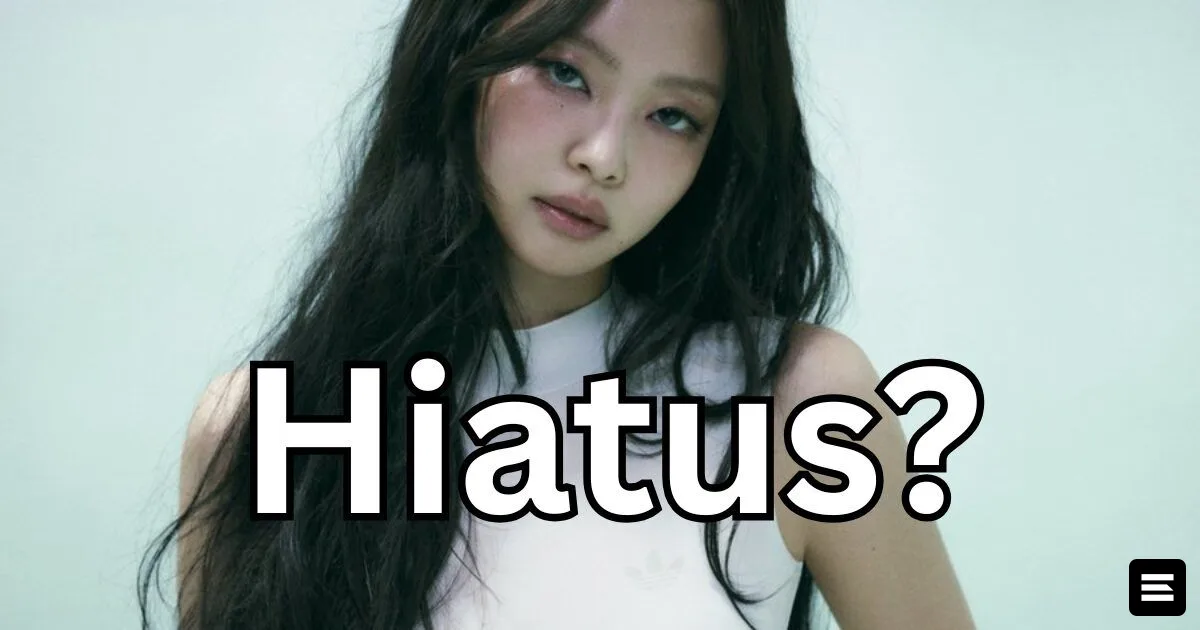 Дженни из BLACKPINK, возможно, уходит в перерыв: реакция фанатов
